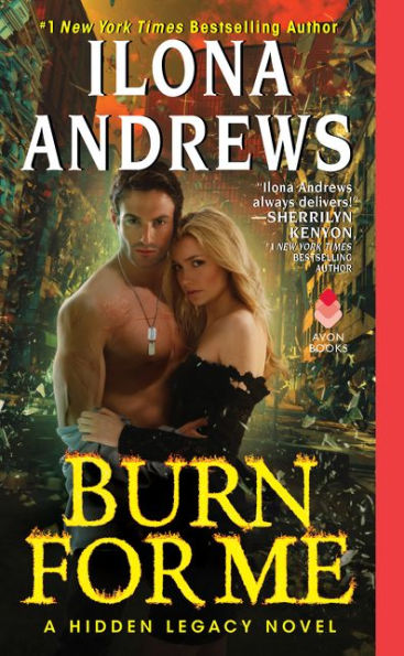 Burn for Me (Hidden Legacy Series #1)