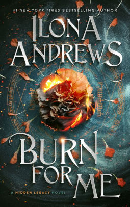 Burn For Me (hidden Legacy Series #1) By Ilona Andrews 