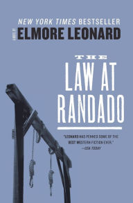 Title: The Law at Randado, Author: Elmore Leonard