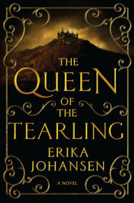 Title: The Queen of the Tearling, Author: Erika Johansen