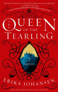 Title: The Queen of the Tearling (Queen of the Tearling Trilogy #1), Author: Erika Johansen