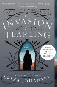 Title: The Invasion of the Tearling (Queen of the Tearling Trilogy #2), Author: Erika Johansen