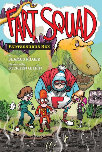 Fartasaurus Rex (Fart Squad Series #2)
