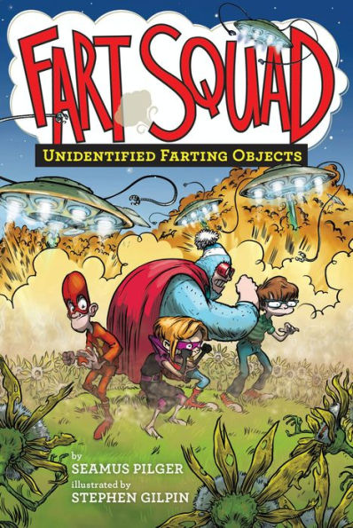 Unidentified Farting Objects (Fart Squad Series #3)