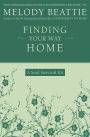 Finding Your Way Home: A Soul Survival Kit