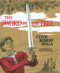 Title: The Sword in the Tree, Author: Clyde Robert Bulla