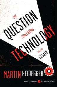 Title: The Question Concerning Technology, and Other Essays, Author: Martin Heidegger