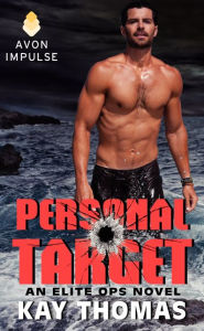 Title: Personal Target: An Elite Ops Novel, Author: Kay Thomas