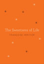 The Sweetness of Life