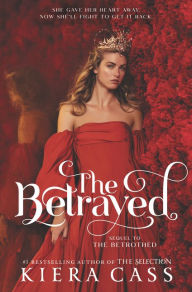 Free epub mobi ebooks download The Betrayed CHM PDF by Kiera Cass in English