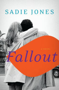 Title: Fallout, Author: Sadie Jones