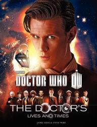 Title: Doctor Who: The Doctor's Lives and Times, Author: James Goss