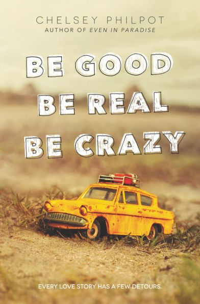 Be Good Real Crazy