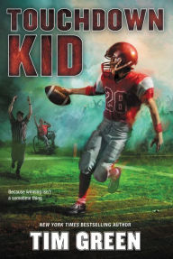 Title: Touchdown Kid, Author: Tim Green