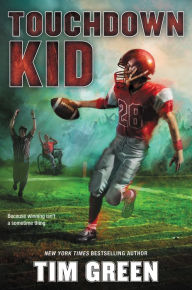 Title: Touchdown Kid, Author: Tim Green