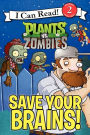 Plants vs. Zombies: Save Your Brains! (I Can Read Book 2 Series)