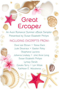 Title: Great Escapes: An Avon Summer eBook Sampler, Author: Dixie Lee Brown