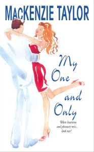 Title: My One and Only, Author: MacKenzie Taylor