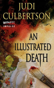 Title: An Illustrated Death (Delhi Laine Series #2), Author: Judi Culbertson