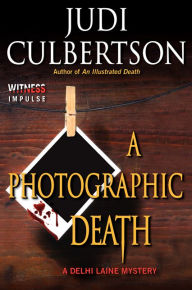 Title: A Photographic Death, Author: Judi Culbertson