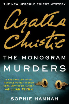 Title: The Monogram Murders (Hercule Poirot Series), Author: Sophie Hannah, Agatha Christie