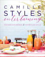 Camille Styles Entertaining: Inspired Gatherings and Effortless Style