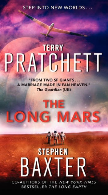 The Long Mars (Long Earth Series #3) by Terry Pratchett, Stephen Baxter ...