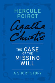 The Case of the Missing Will (Hercule Poirot Short Story)