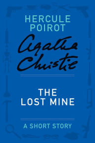 The Lost Mine (Novella) (Hercule Poirot Series)