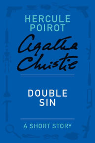 Title: Double Sin (Hercule Poirot Short Story), Author: Agatha Christie