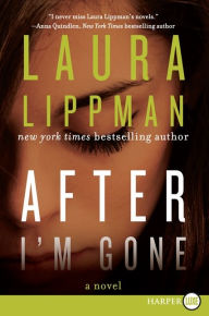 Title: After I'm Gone, Author: Laura Lippman