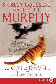 Title: The Cat, The Devil and Lee Fontana: A Novel, Author: Shirley Rousseau Murphy