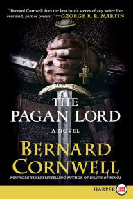 Title: The Pagan Lord (Last Kingdom Series #7) (Saxon Tales), Author: Bernard Cornwell