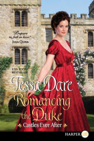 Title: Romancing the Duke (Castles Ever After Series #1), Author: Tessa Dare