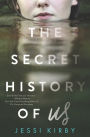 The Secret History of Us