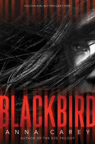 Title: Blackbird, Author: Anna Carey