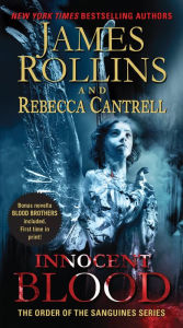 Title: Innocent Blood (Order of the Sanguines Series #2), Author: James Rollins