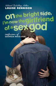 On the Bright Side, I'm Now the Girlfriend of a Sex God (Confessions of Georgia Nicolson Series #2)