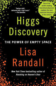 Best ebooks for free download Higgs Discovery: The Power of Empty Space by Lisa Randall 9780062300478