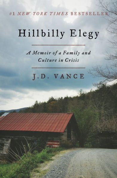 Hillbilly Elegy: A Memoir of a Family and Culture in Crisis