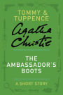 The Ambassador's Boots: A Tommy & Tuppence Story