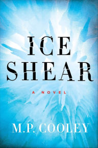 Title: Ice Shear, Author: M. P. Cooley