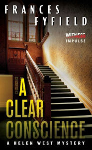 Title: A Clear Conscience (Helen West Series #5), Author: Frances Fyfield