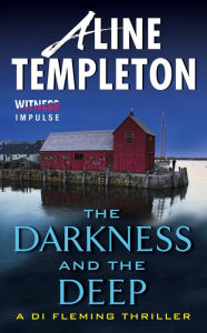 Title: The Darkness and the Deep (Marjory Fleming Series #2), Author: Aline Templeton