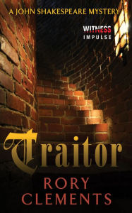 Title: Traitor (John Shakespeare Series #4), Author: Rory Clements