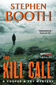 Title: The Kill Call (Ben Cooper and Diane Fry Series #9), Author: Stephen Booth