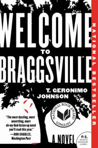 Title: Welcome to Braggsville, Author: T. Geronimo Johnson