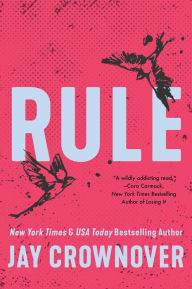 Title: Rule (Marked Men Series #1), Author: Jay Crownover