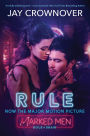 Rule (Marked Men Series #1)