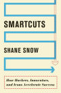 Smartcuts: The Breakthrough Power of Lateral Thinking